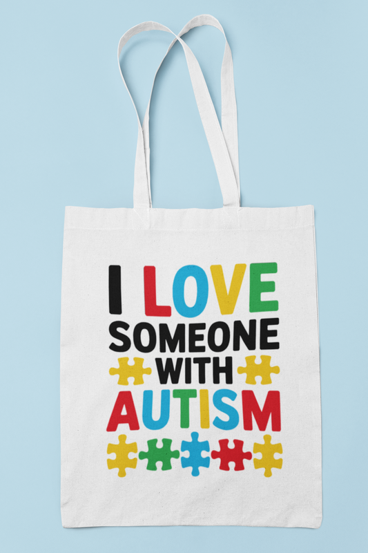 Canva Tote Bag “I Love Someone with Autism”