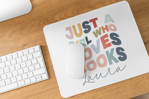 Mousepad - Just a Girl who Loves Books