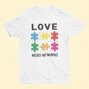 T-Shirt “Autism Awareness” - Love needs NO words