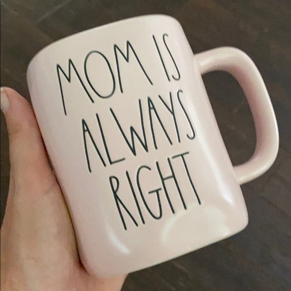 Rae Dunn - Ceramic Mug - Mom is Always Right