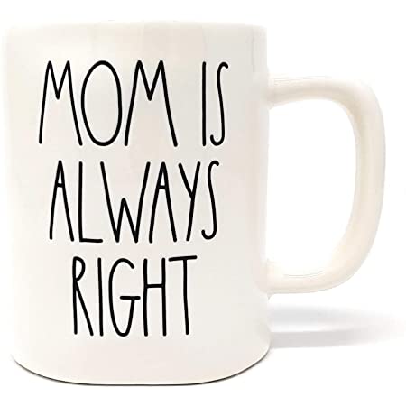 Rae Dunn - Ceramic Mug - Mom is Always Right