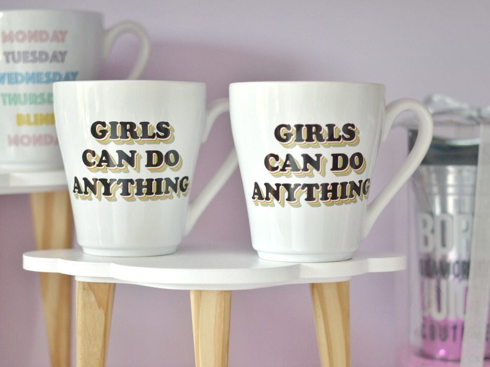 Girls Can Do Anything Mug
